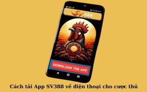 SV388 app với rất nhiều điểm cộng 